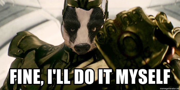 badger fine i'll do it myself